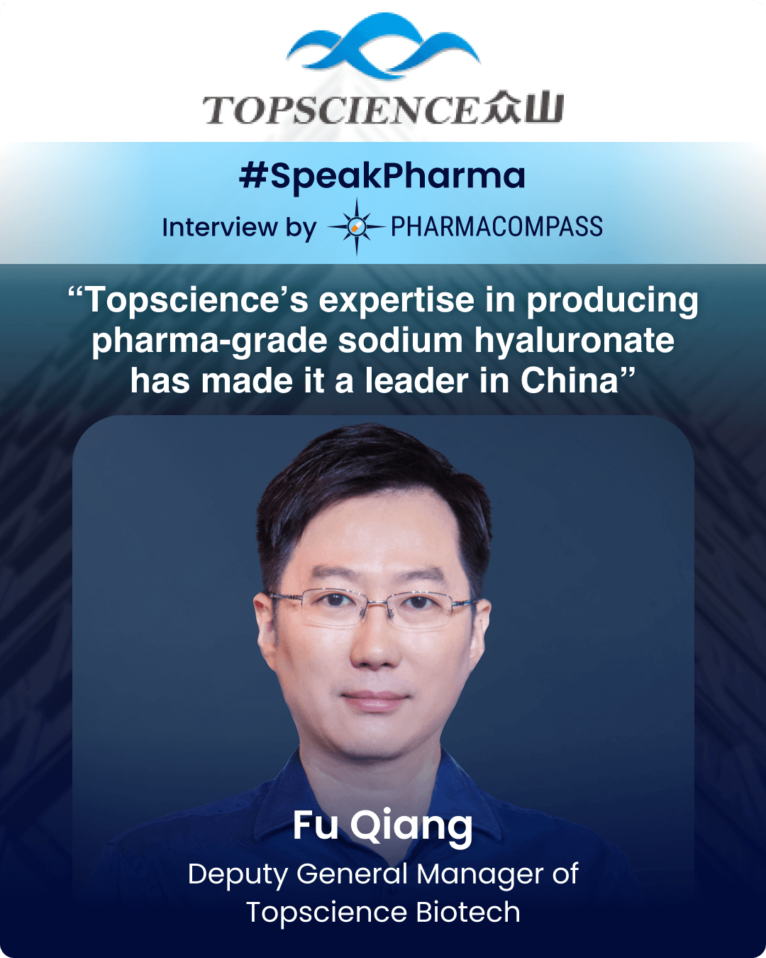 “Topscience’s expertise in producing pharma-grade sodium hyaluronate has made it a leader in China”