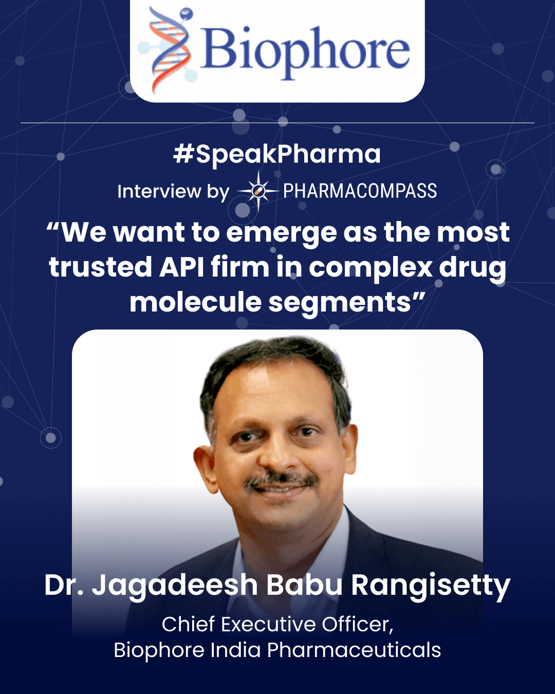 “We want to emerge as the most trusted API firm in complex drug molecule segments”