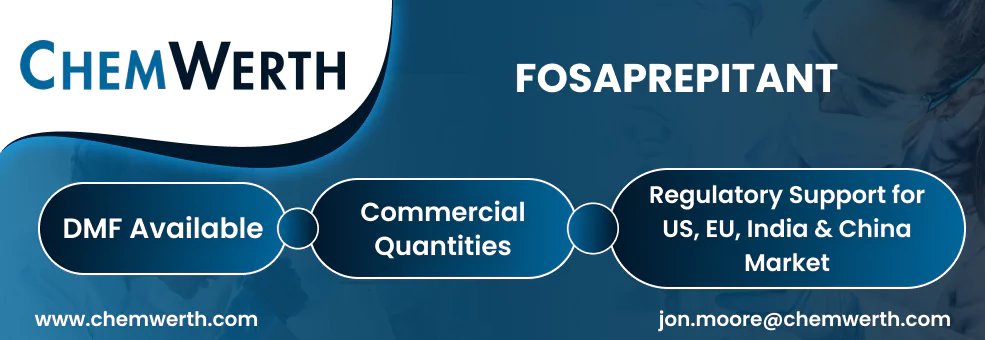 Chemwerth Fosaprepitant