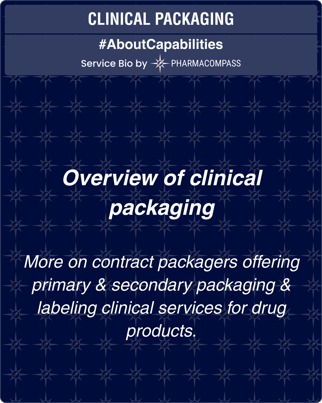 Overview of clinical packaging & more on contract packagers offering primary & secondary packaging & labeling clinical services for drug products.