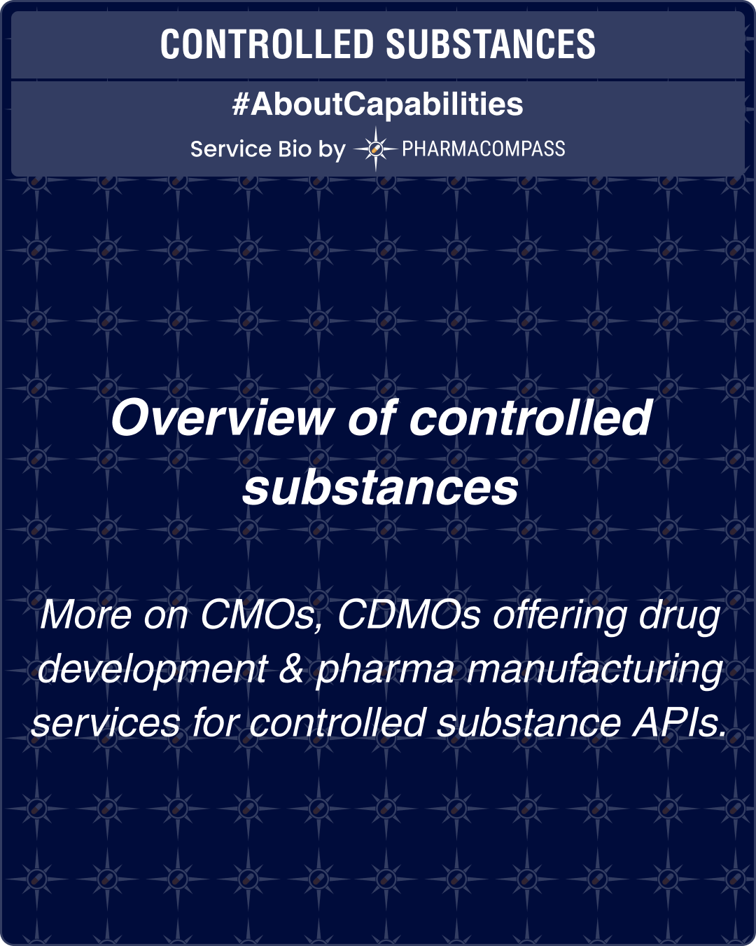 Overview of controlled substances & more on CMOs, CDMOs offering drug development & pharma manufacturing services for controlled substance APIs.