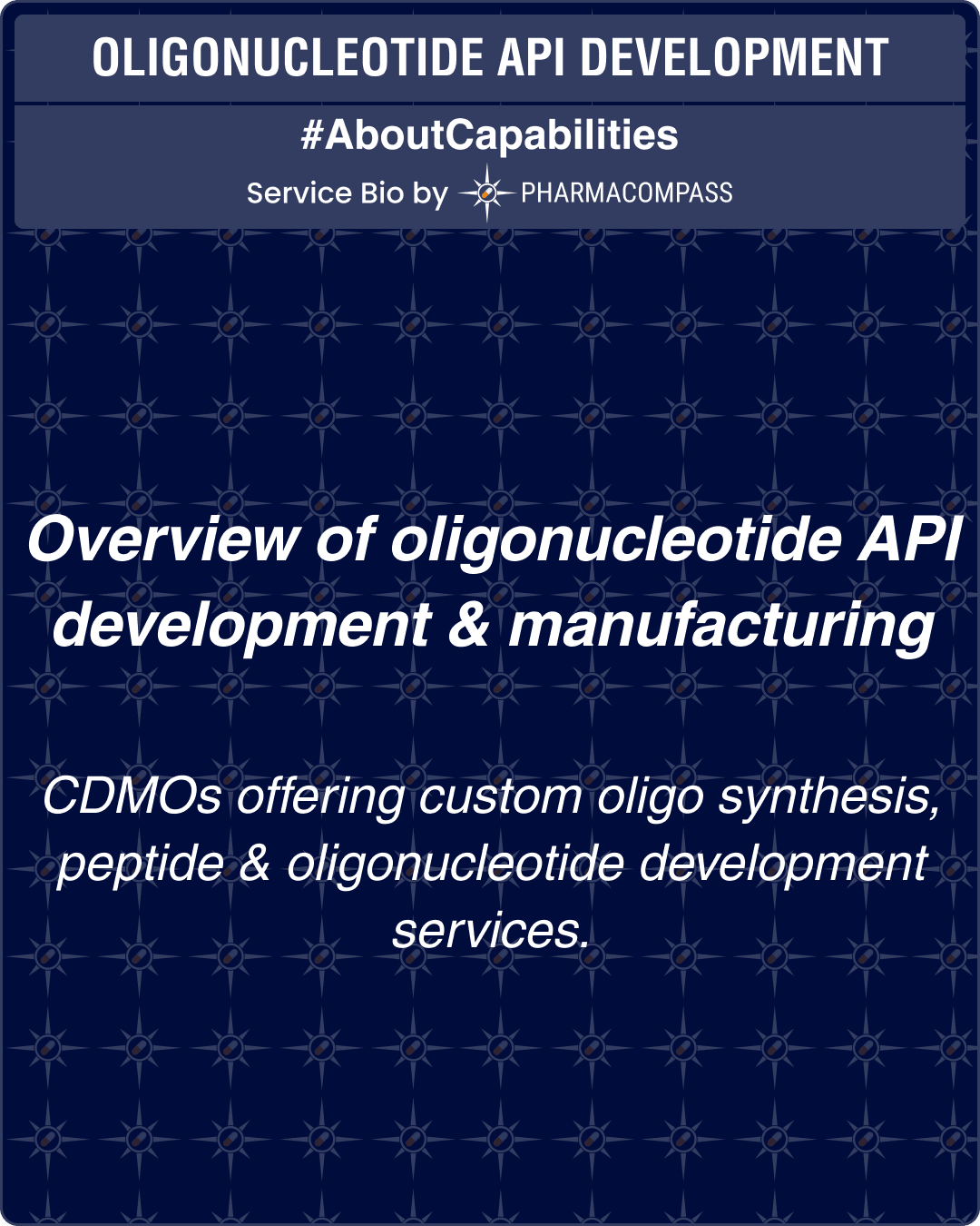 Overview of oligonucleotide API development & manufacturing and CDMOs offering custom oligo synthesis, peptide & oligonucleotide development services.