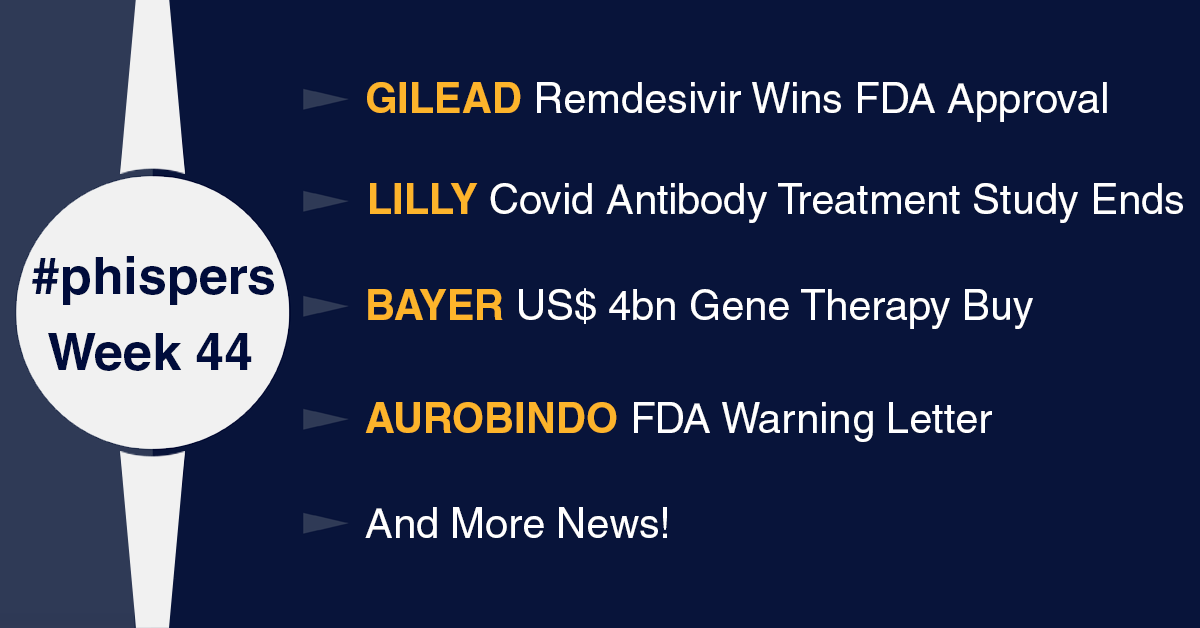 Gilead’s remdesivir gets FDA approval to treat Covid-19; Bayer buys AskBio for US$ 4 billion