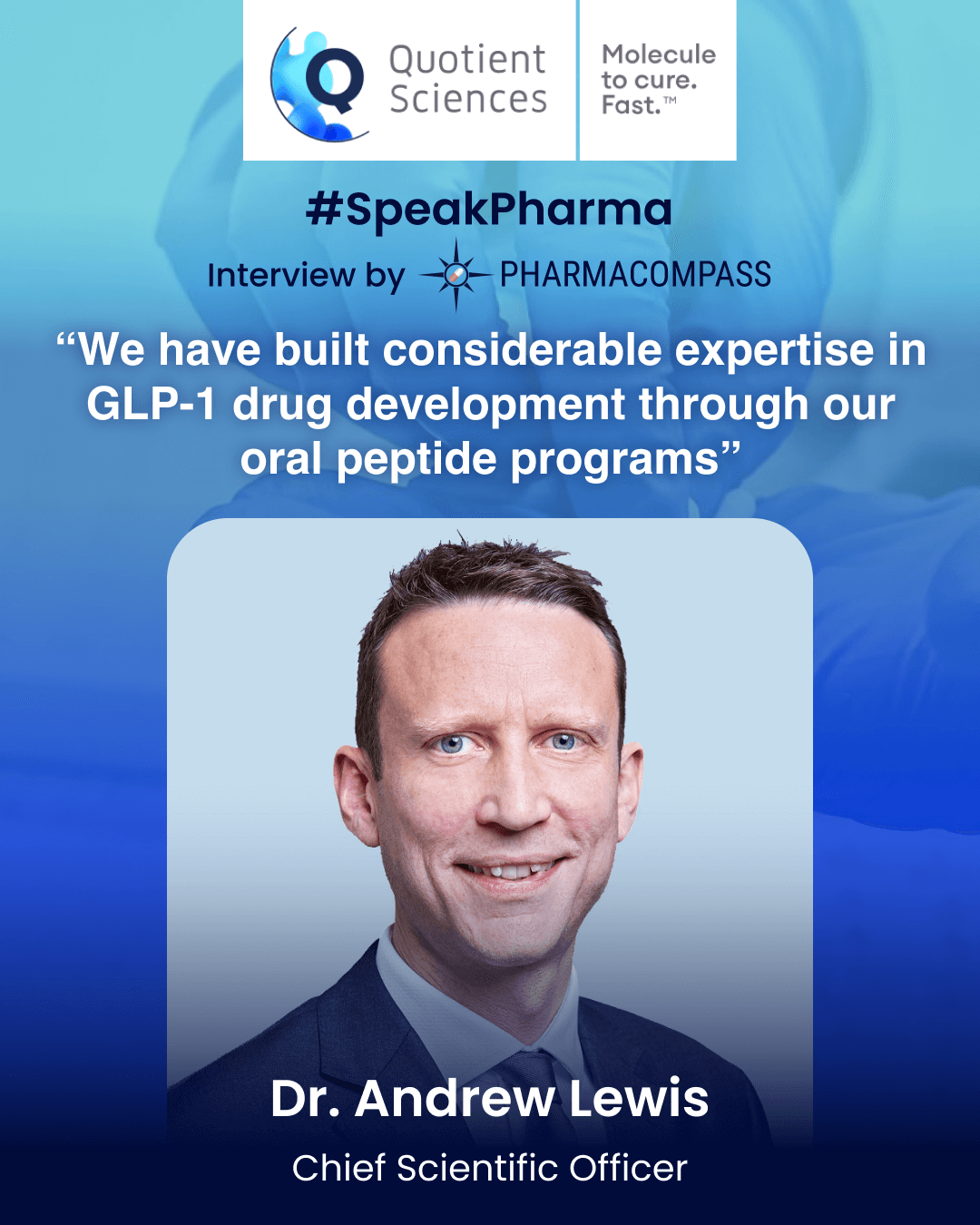 “We have built considerable expertise in GLP-1 drug development through our oral peptide programs”