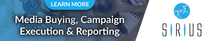 Sirius Media Buying, Campaign Execution & Reporting